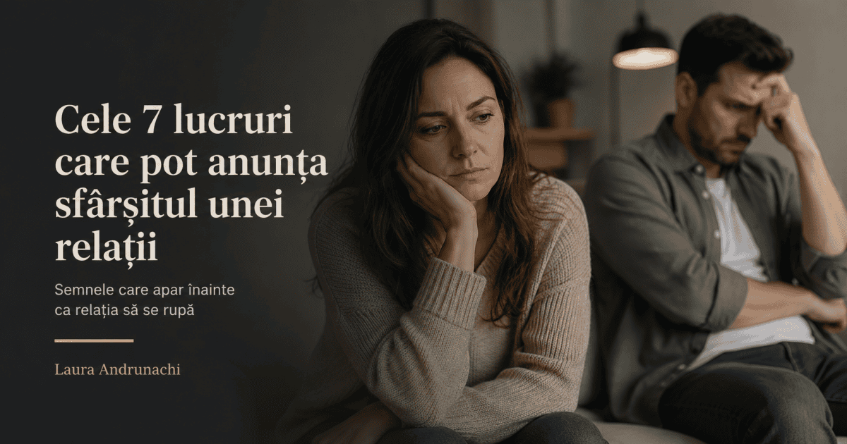 Cele 7 lucruri care pot anunța sfârșitul unei relații